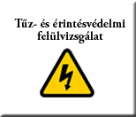 Tűz- és érintésvédelmi felülvizsgálat